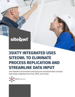 3sixty-integrated-uses-siteowl-to-eliminate-process-replication-and-streamline-data-input-