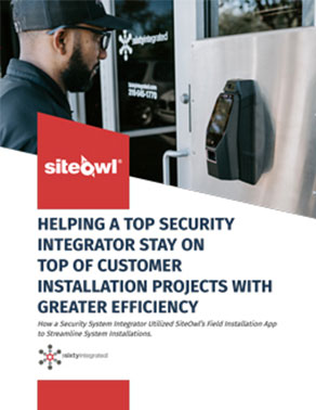 helping-a-top-security-integrator-stay-on-top-of-customer-installation-projects-with-greater-efficiency-